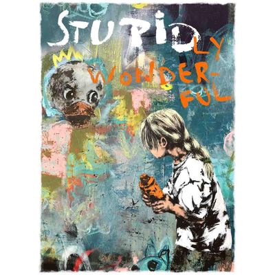 Stupidly wonderful (30x40cm) kunstplakat