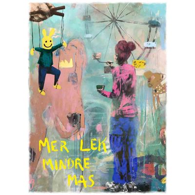 Mer lek mindre mas (30x40cm) kunstplakat